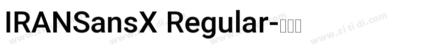 IRANSansX Regular字体转换